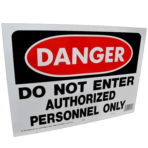 Danger Do Not Enter Authorized Personnel Only
